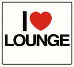 I ❤ Lounge