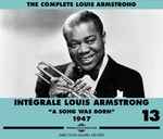 Intégrale Louis Armstrong Vol.13 – A Song Was Born 1947