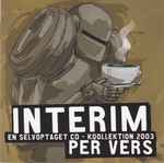 Interim – En Selvoptaget CD – Koollektion 2003