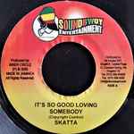 It’s So Good Loving Somebody / Straighten Up