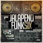Jalapeno Funk Volume 6