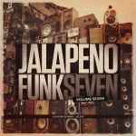 Jalapeno Funk Volume Seven