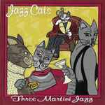 Jazz Cats: Three Martini Jazz