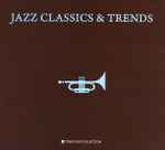 Jazz Classics & Trends