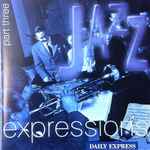 Jazz Expressions Part Three