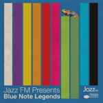 Jazz FM Presents Legends Of Blue Note