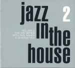 Jazz In The House – The Mix Series Volume 2