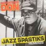 Jazz Spastiks Remixes