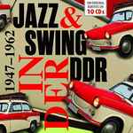 Jazz & Swing In Der DDR 1947-1962