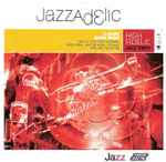 Jazzadelic 07.2 High-Fidelic Jazz Vibes