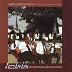 Jazzkirken – 100 Years In New Orleans