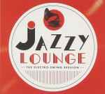 Jazzy Lounge – The Electro-Swing Session