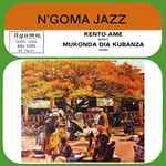 Kento-Ame / Mukonda Dia Kubanza