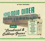 Koko-Mojo Diner Volume 2: Cornbread & Cabbage Greens