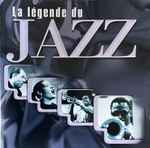 La Légende Du Jazz Vol. 3
