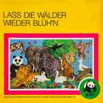 Lass Die Wälder Wieder Blüh’n