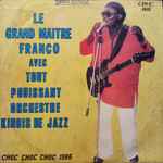 Le Grand Maitre Franco Avec Tout Pouissant Orchestre Kinois De Jazz