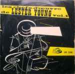 Les Chefs-d’Œuvre De Lester Young Vol. 1