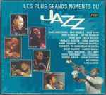 Les Plus Grands Moments Du Jazz