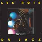 Les Rois Du Jazz