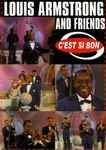 Louis Armstrong And Friends: C’est Si Bon