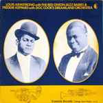 Louis Armstrong With The Red Onion Jazz Babies & Freddie Keppard With Doc Cook’s Dreamland Orchestra