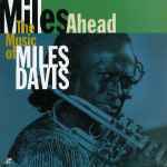 Miles Ahead – The Music Of Miles Davis