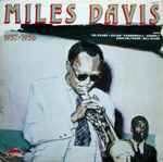 Miles Davis 1957-1958 Meets Gil Evans, Julian “Cannonball” Adderley, John Coltrane, Bill Evans