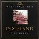 Most Famous Hits – Dixieland – The Album