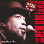 New Orleans Festival Innsbruck 2008 (10 Years Of Big Easy)