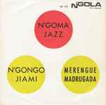 N'gongo Jiami / Merengue Madrugada