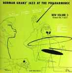 Norman Granz’ Jazz At The Philharmonic New Volume 3 (Formerly Vols. 4 And 5)
