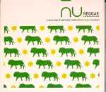 Nu Reggae – A Selection Of New Rare Tunes With A Reggae Flavour