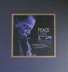 Peace, Love & Fishing