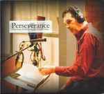 Perseverance – The Music Of Rich DeRosa Of North Texas