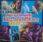 Peter Asschenfeldt’s Jazz And Blues Club Volume 4