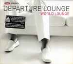 Petrol Presents Departure Lounge – World Lounge