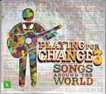 Playing For Change 3 – Songs Around The World