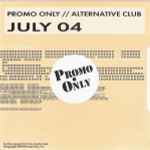 Promo Only // Alternative Club July 04