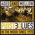 Puist30lues Aged And Mellow (In The Mood Since 1978)