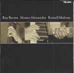 Ray Brown Monty Alexander Russell Malone