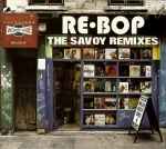Re-Bop (The Savoy Remixes)