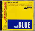 Real Blue – No Room For Squares II