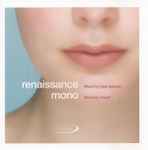 Renaissance / Mono