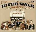 River Walk (Bring Back The Dixie) Vol. 2