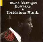 'Round Midnight Hommage À Thelonious Monk