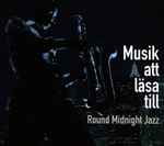 Round Midnight Jazz – Musik att lasa till