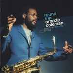 Round Trip: Ornette Coleman On Blue Note