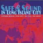 Safe & Sound In Long Island City