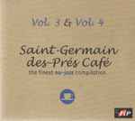 Saint-Germain-Des-Prés Café Vol. 3 & Vol. 4